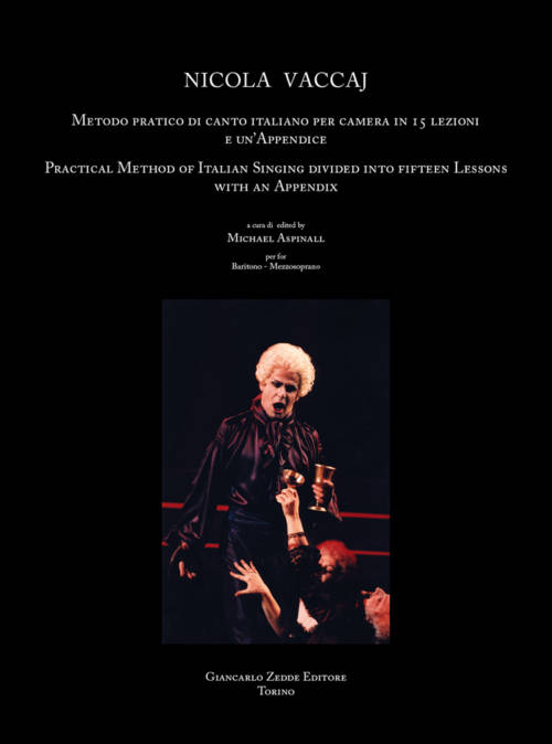 Metodo pratico di canto italiano per camera in 15 lezioni e un’Appendice (1833) / Practical Method of Italian Singing divided into fifteen Lessons with an Appendix