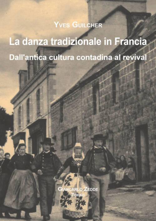 La danza tradizionale in Francia. Dall'antica cultura contadina al revival