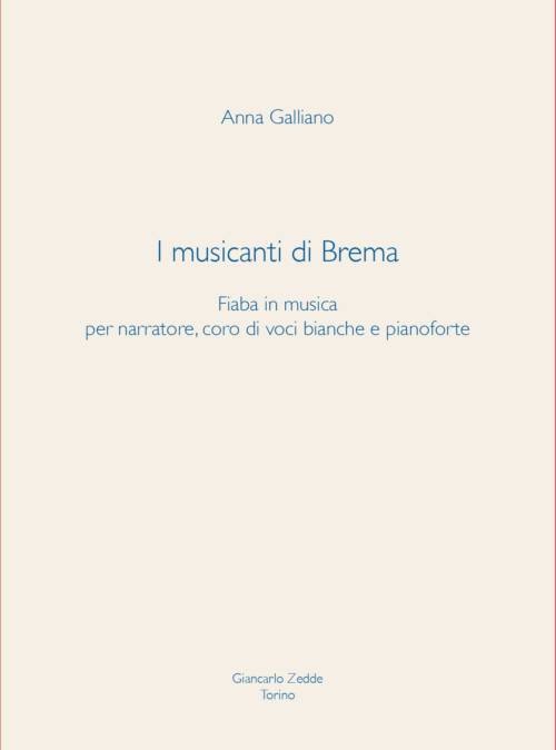 I musicanti di Brema. Fiaba in musica per narratore, coro di voci bianche e pianoforte