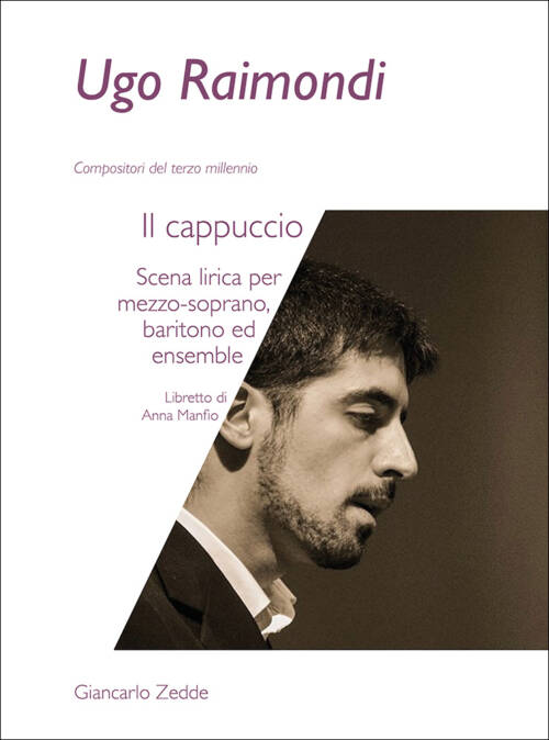 Il cappuccio. Scena lirica per mezzo-soprano, baritono ed ensemble