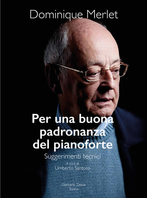 Per una buona padronanza del pianoforte. Suggerimenti tecnici